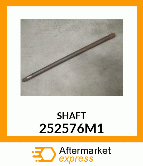 SHAFT 252576M1