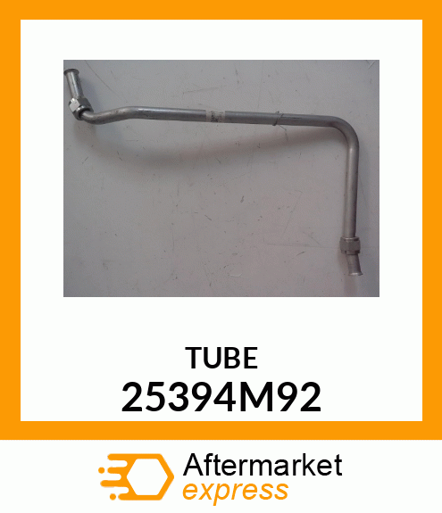 TUBE 25394M92