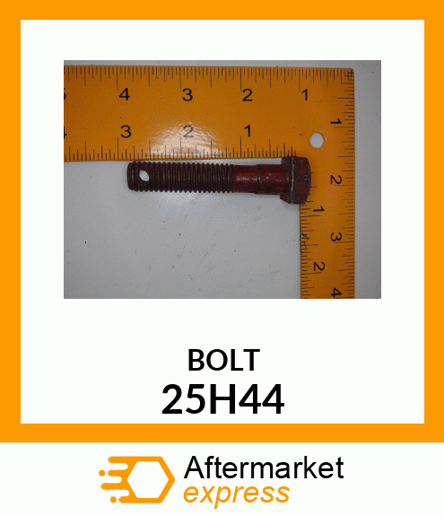 BOLT 25H44