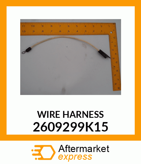 WIRE HARNESS 2609299K15