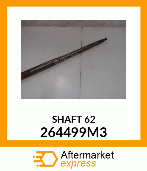 SHAFT_62 264499M3