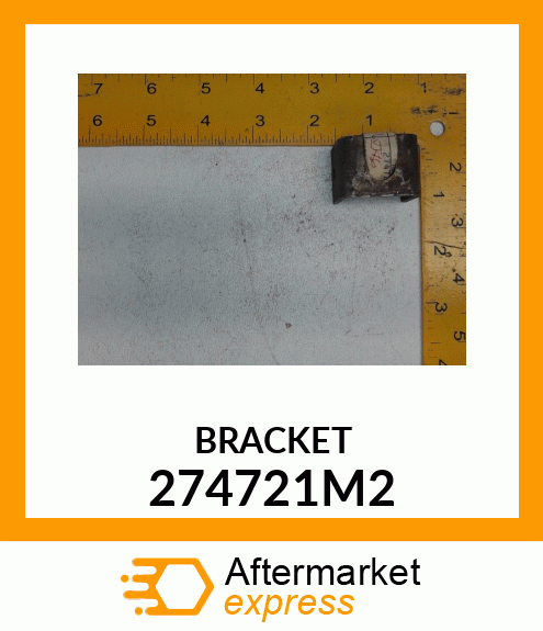 BRACKET 274721M2