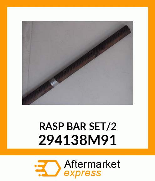 RASP BAR SET/2 294138M91