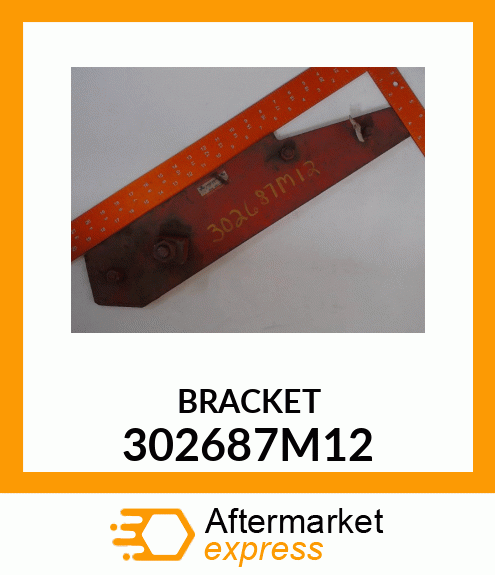 BRACKET 302687M12