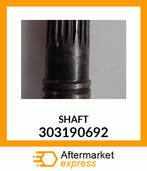 SHAFT 303190692