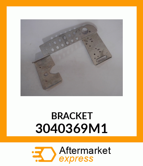 BRACKET 3040369M1