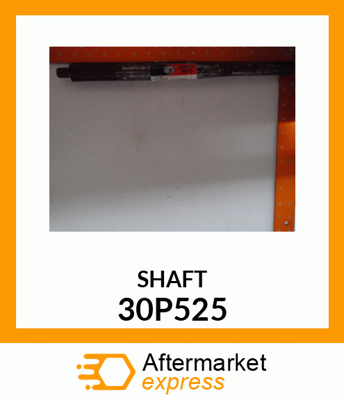 SHAFT 30P525