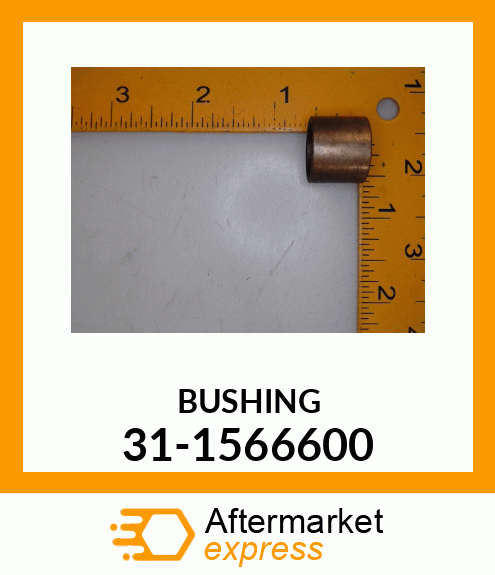 BUSHING 31-1566600