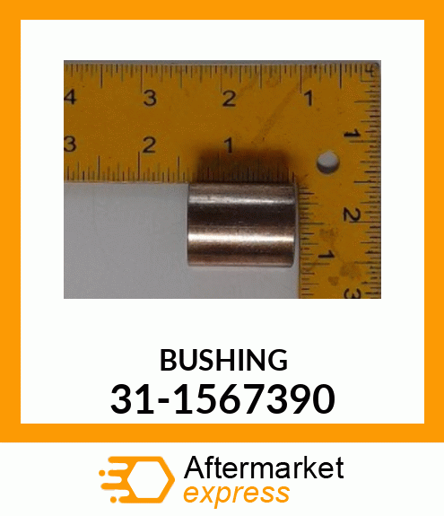 BUSHING 31-1567390