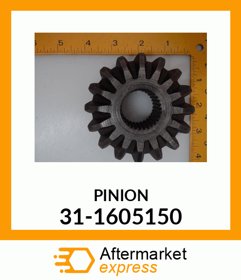 PINION 31-1605150