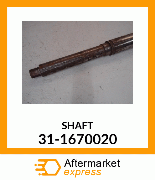 SHAFT 31-1670020