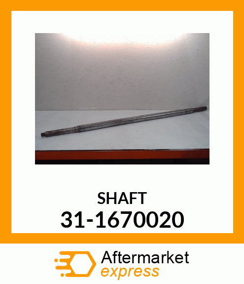 SHAFT 31-1670020