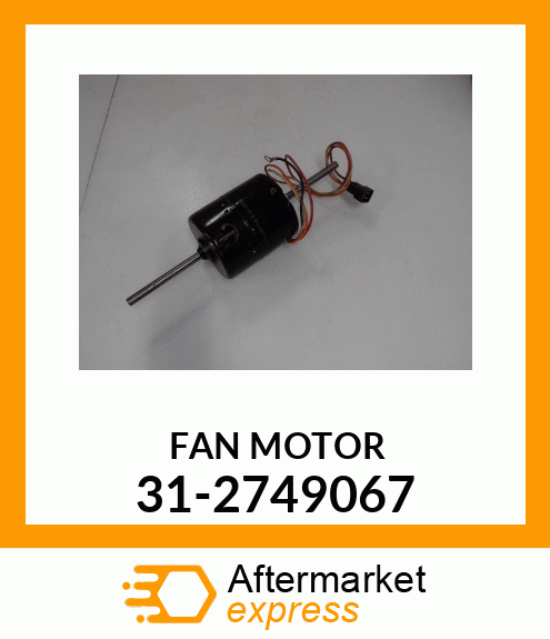 FAN MOTOR 31-2749067