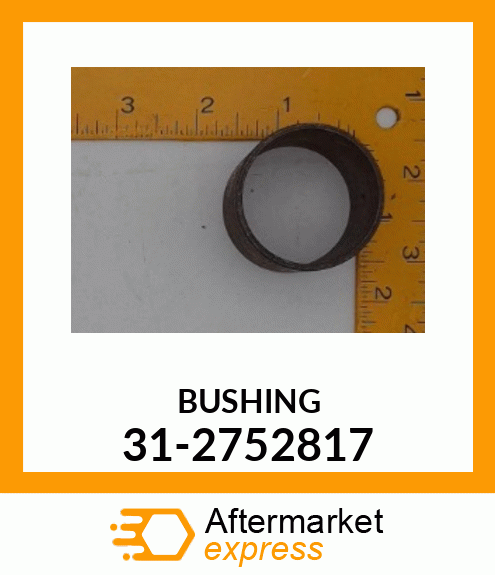 BUSHING 31-2752817