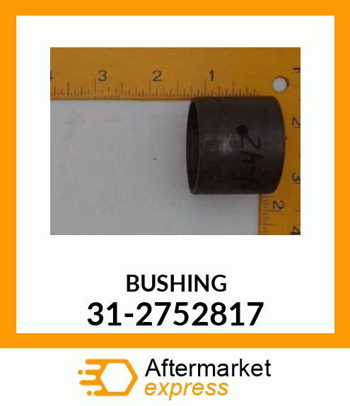 BUSHING 31-2752817