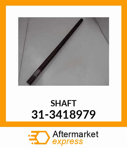 SHAFT 31-3418979