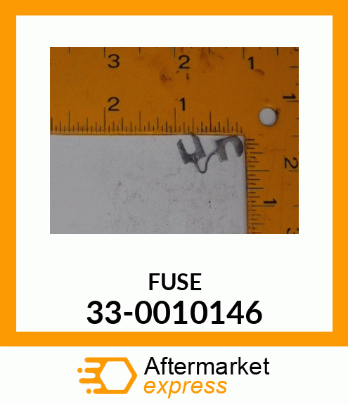 FUSE 33-0010146