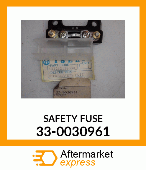 SAFETY FUSE 33-0030961