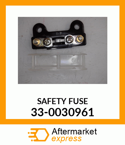 SAFETY FUSE 33-0030961