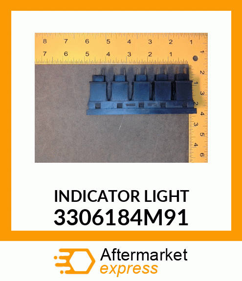 INDICATOR LIGHT 3306184M91