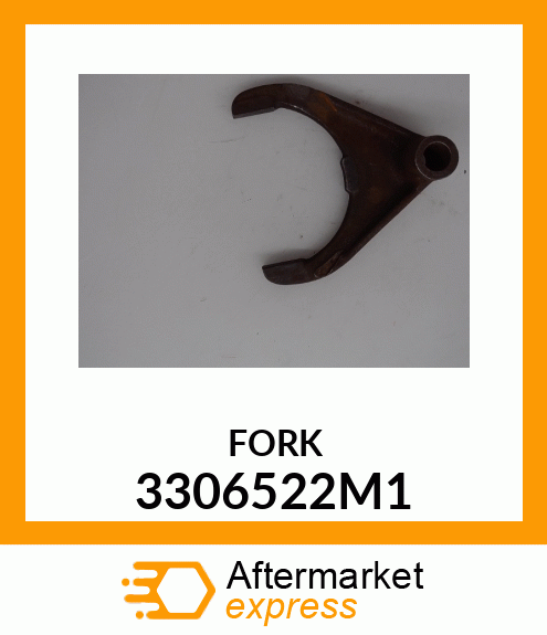 FORK 3306522M1