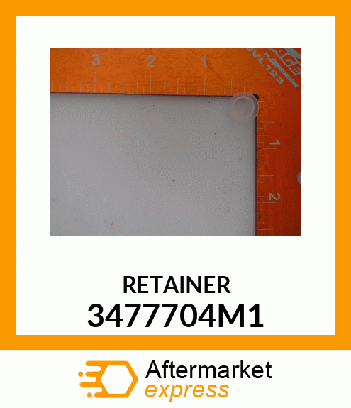 RETAINER 3477704M1