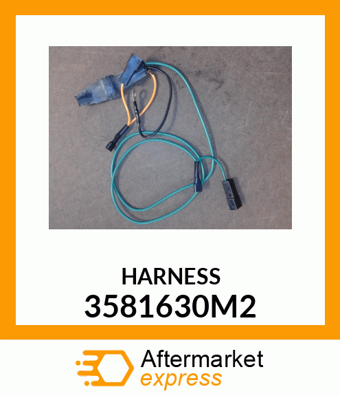 HARNESS 3581630M2