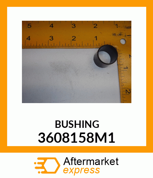 BUSHING 3608158M1