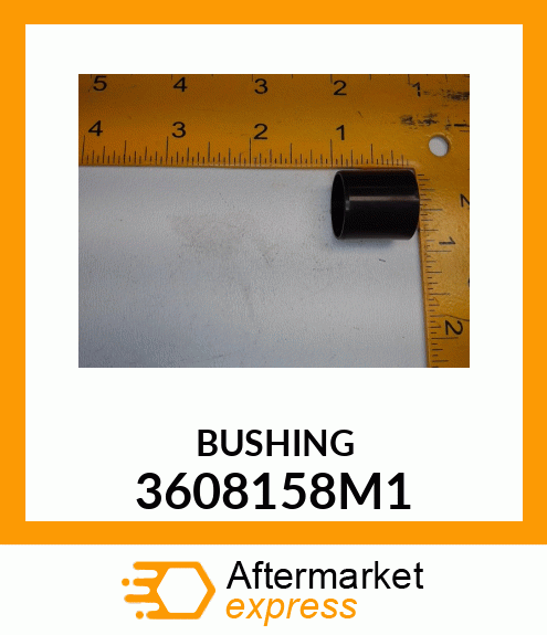 BUSHING 3608158M1