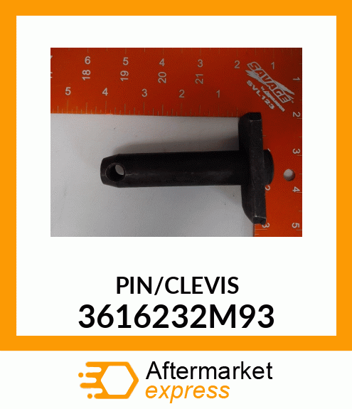 PIN/CLEVIS 3616232M93