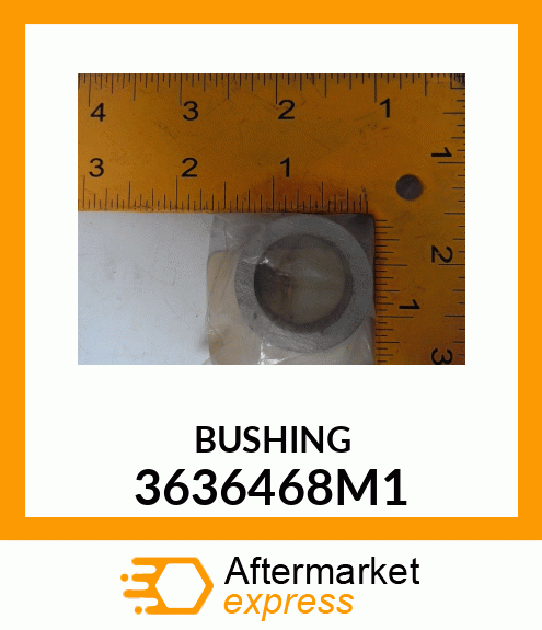 BUSHING 3636468M1