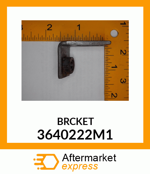 BRCKET 3640222M1