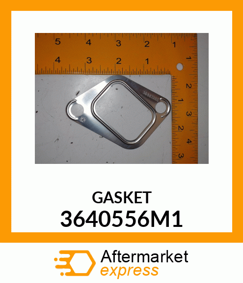 GASKET 3640556M1