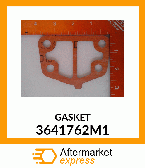 GASKET 3641762M1