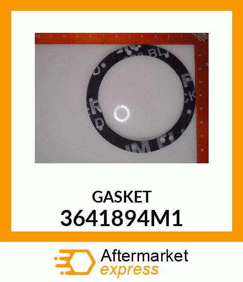 GASKET 3641894M1