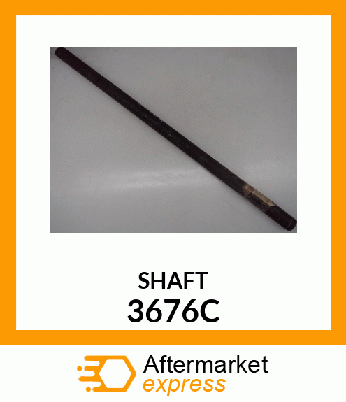 SHAFT 3676C