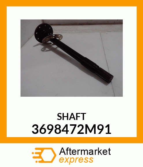 SHAFT 3698472M91