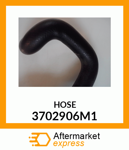 HOSE 3702906M1