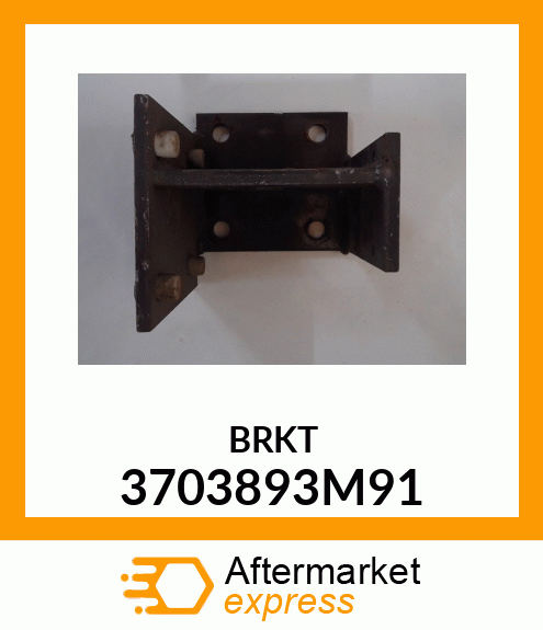 BRKT 3703893M91