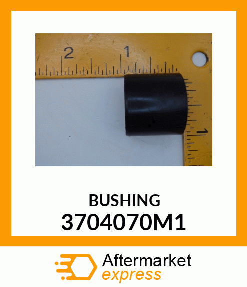 BUSHING 3704070M1