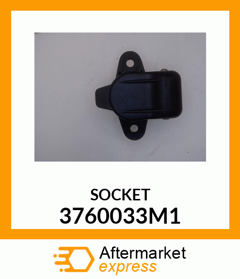 SOCKET 3760033M1