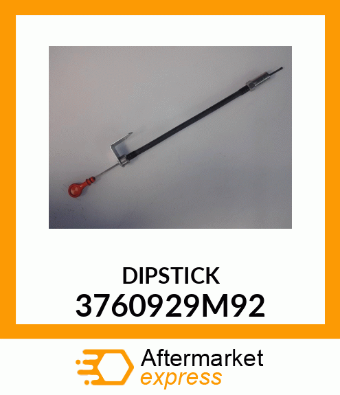 DIPSTICK 3760929M92