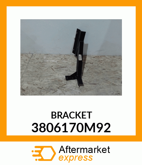 BRACKET 3806170M92