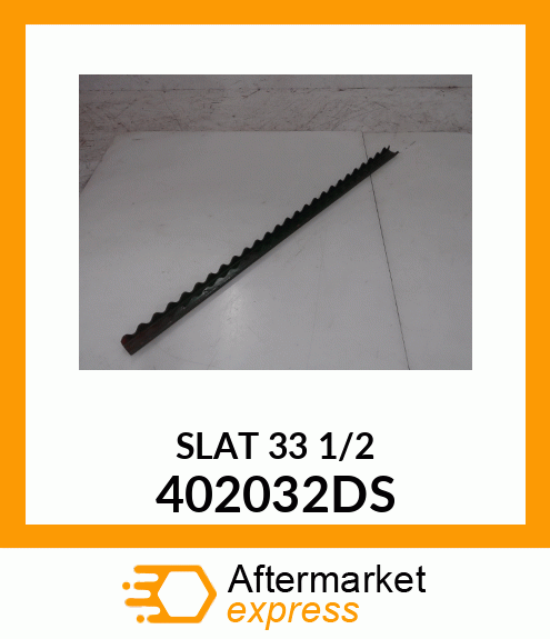 SLAT 33 1/2 402032DS