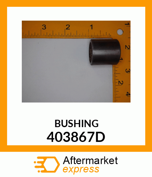 BUSHING 403867D