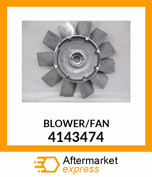 BLOWER/FAN 4143474