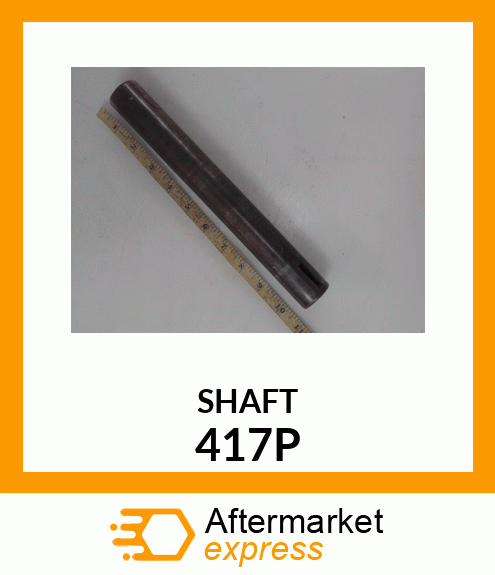 SHAFT 417P