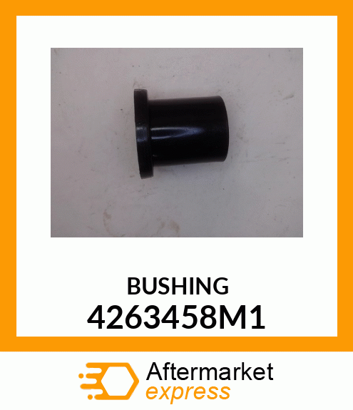 BUSHING 4263458M1