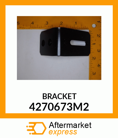 BRACKET 4270673M2