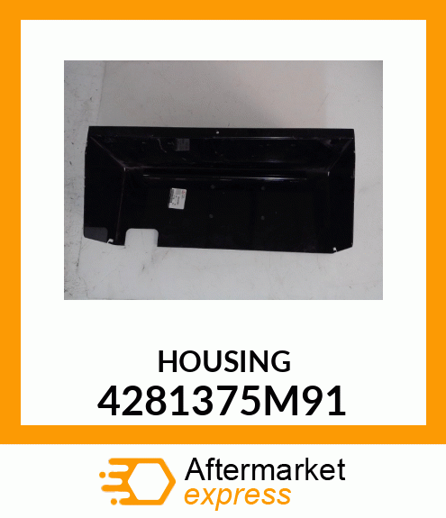 HOUSING 4281375M91